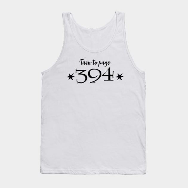 Severu Snape Turn to Page 394 Tank Top by baranskini